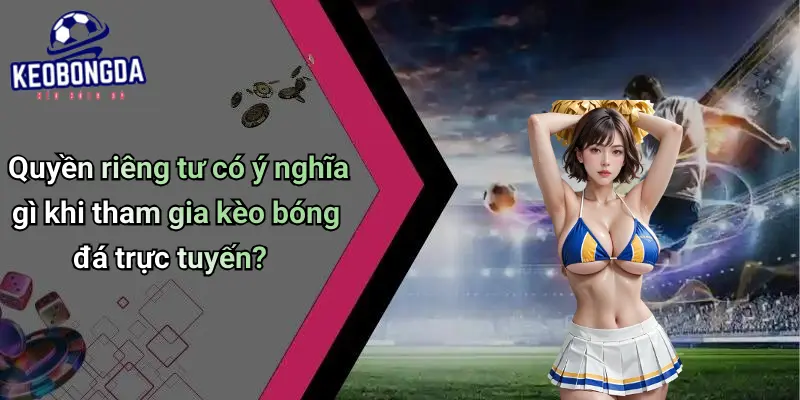 Quyền Riêng Tư 4 Quyền Riêng Tư