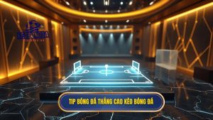Tip bóng đá thắng cao - Bí quyết soi kèo từ chuyên gia KÈO BÓNG ĐÁ