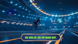 Ai là cầu thủ nhanh nhất thế giới